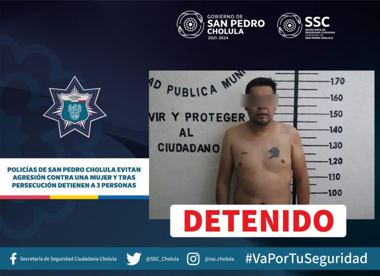 Policías de San Pedro Cholula evitan agresión contra una mujer y tras persecución detienen a 3 personas.