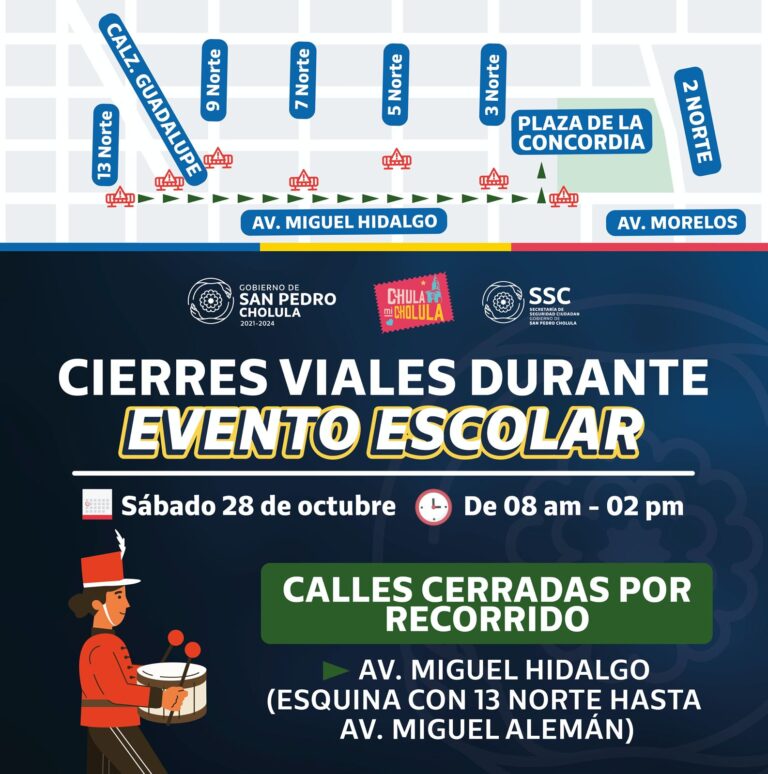 Habrá cierres de vialidades el sábado 28 de Octubre, por eventos deportivos y culturales en San Pedro Cholula