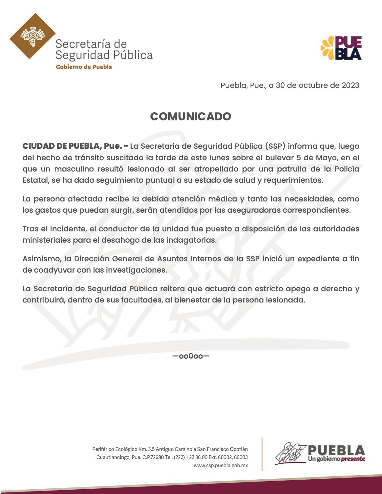 La SSP informa que tras el accidente del día de hoy 30 de octubre da seguimiento puntual al estado de salud del lesionado