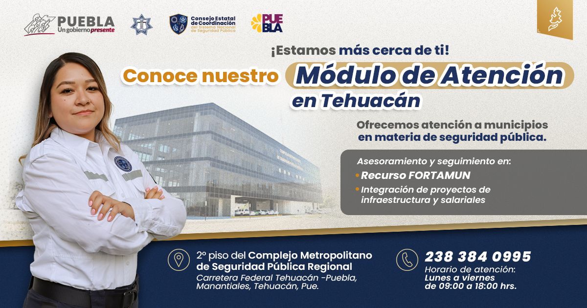 Instala Consejo Estatal de Seguridad módulo de atención en Tehuacán