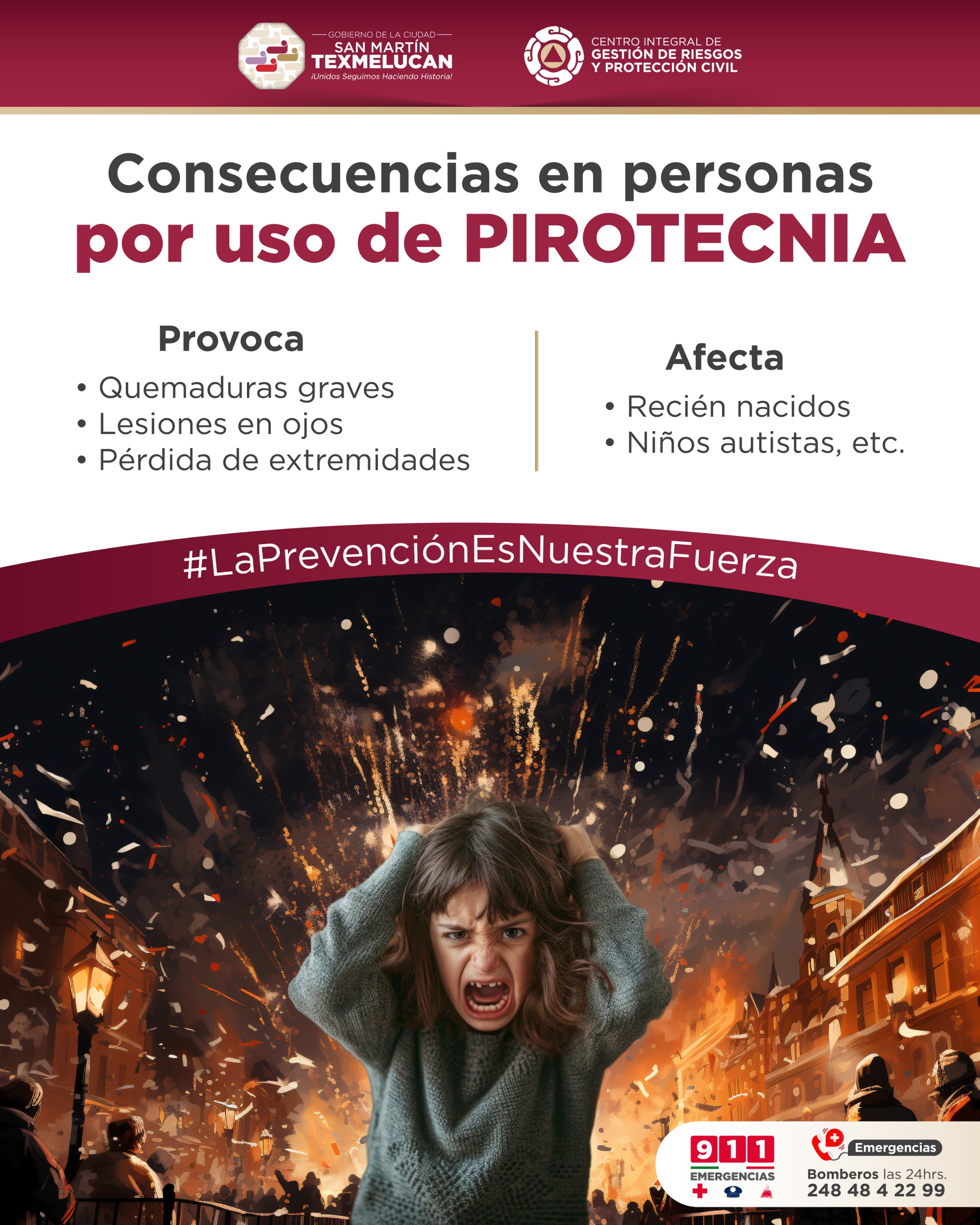 Se exhorta  a la población en general a no hacer uso de pirotecnia