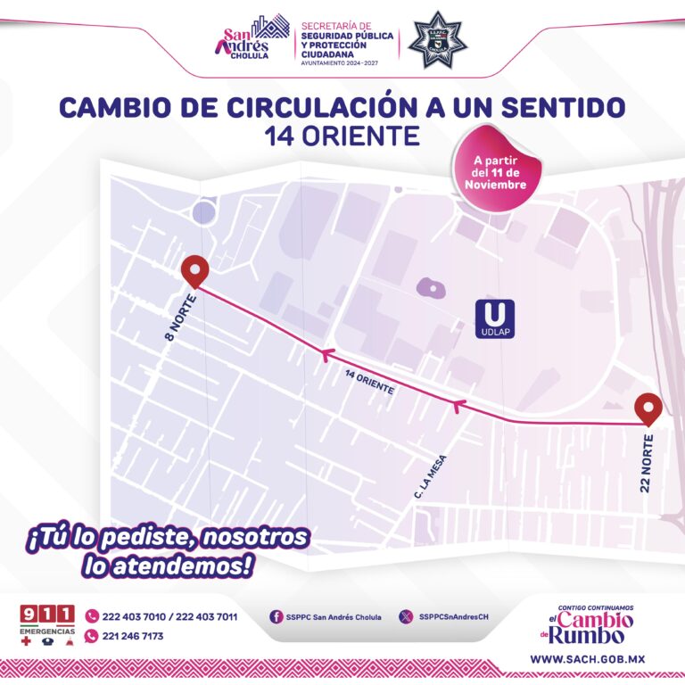 Informa ayuntamiento de San Andrés Cholula cambio de circulación a un solo sentido en 14 oriente