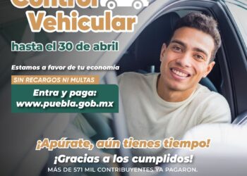 Control vehicular en Puebla: Gobierno recuerda fecha límite para pagar sin recargos
