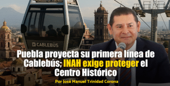 Puebla proyecta su primera línea de Cablebús; INAH exige proteger el Centro Histórico