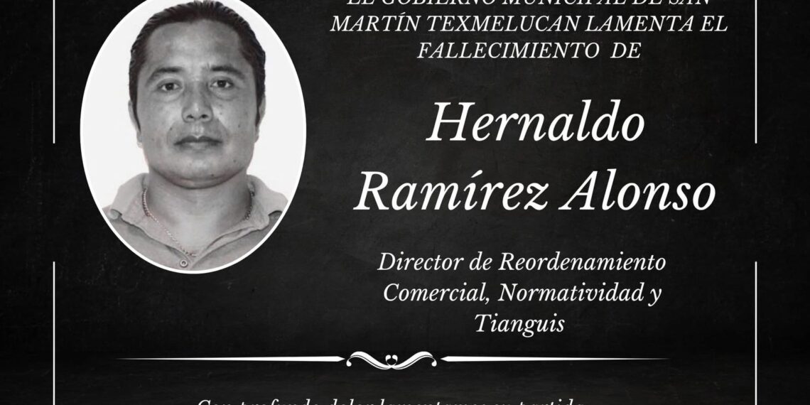 Fallece Hernaldo Ramírez Alonso, director de Reordenamiento Comercial en Texmelucan