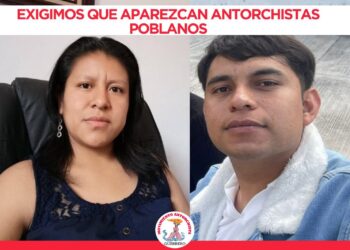Exigen que aparezcan antorchistas poblanos